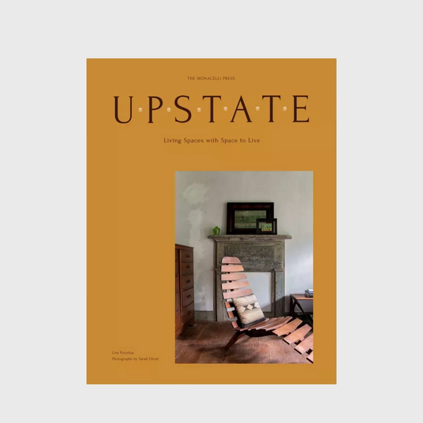Upstate coffee table book Living Spaces with Spaces to Live