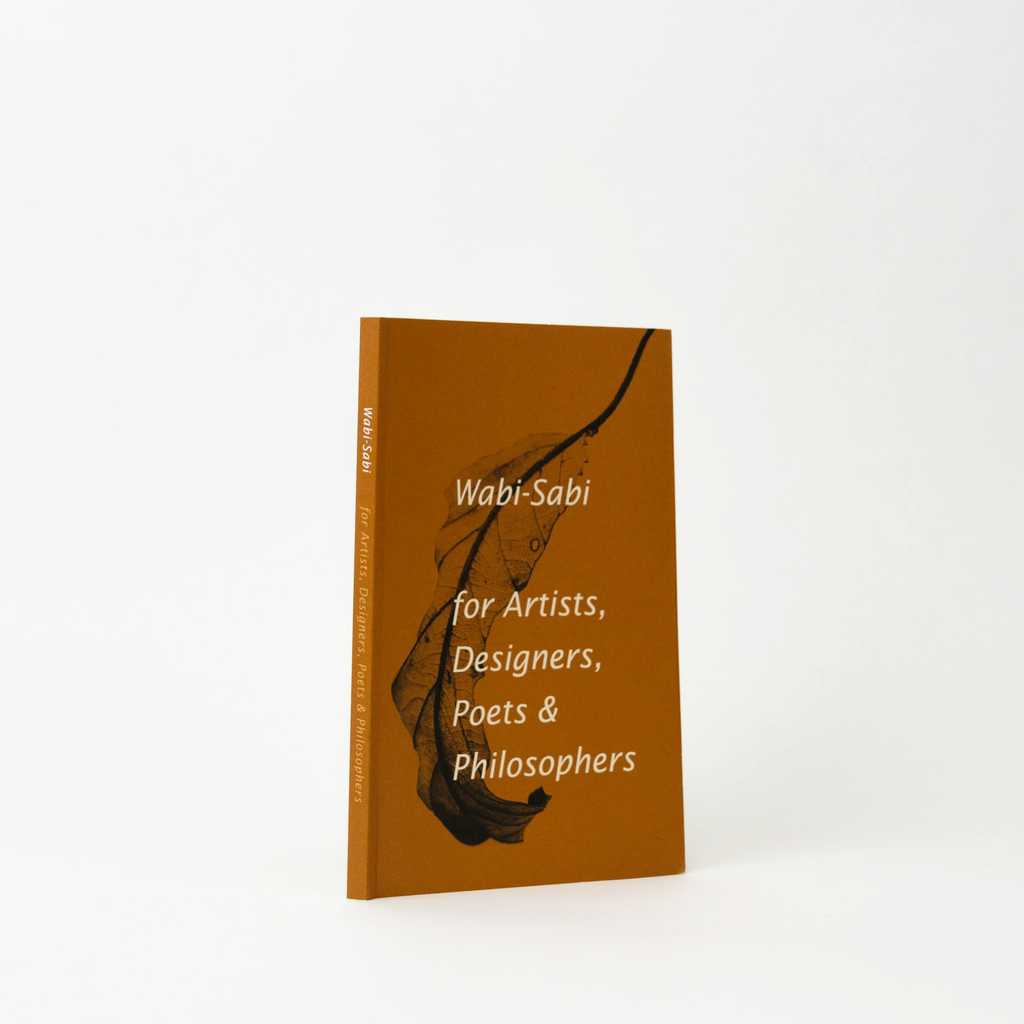 Wabi Sabi for artists, designers, poets, and philosophers book